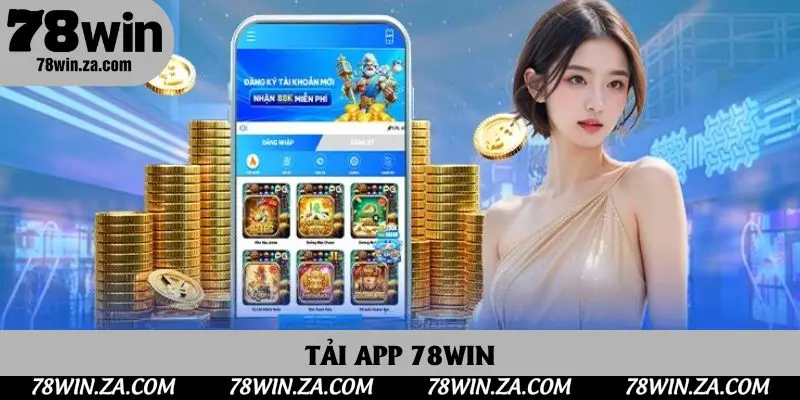 Tải App 78win - Trải Nghiệm Giải Trí Cá Cược Hấp Dẫn Trên Di Động 1 Tải App 78win - Quy Trình Cài Đặt Mới Cập Nhật Trong 2025